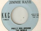 JIMMIE RAYE Philly Dog Around The World KKC  NORTHERN SOUL 2ND ISSUE  45
