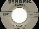 Rare Garage 45 - Ike Ritter - Coma Victim - Dynamic Records - M-