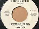 LOVELOCK 45 MODERN SOUL Just Too Many Love Songs / Not The Only One's HEAR IT