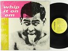 V/A - Whip It On 'Em: Sixteen Soul Stirring Stompers LP - Candy VG++ Shrink
