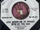 NORTHERN SOUL-LITTLE ANTHONY-BETTER USE YOUR HEAD - VEEP DEMO & PIC SLEEVE
