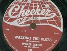 WILLIE DIXON. WALKING THE BLUES / IF YOU'RE MINE. 78. CHECKER. HEAR