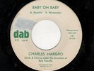 DOOWOP-CHARLES HARGRO (VIBRAHARPS/4 VIBES)-BABY OH BABY/OVER AND OVER-DAB 101