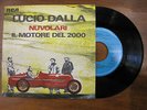 *LUCIO DALLA*NUVOLARI-IL MOTORE DEL 2000* 45 GIRI - TBPO1189 -RCA ITALY-ORIGINAL