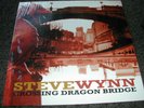 STEVE WYNN : CROSSING DRAGON BRIDGE / BLUE ROSE VINYL