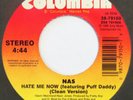 NAS Hate Me Now / Nas Is Like COLUMBIA 45 hip hop rap NM 7” HEAR