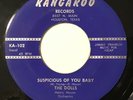 RARE R&B ROCKER DOO WOP DOLLS SUSPICIOUS OF YOU BABY/TELL ME NOW HEAR 