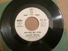 JACKSON BROWNE DOCTOR MY EYES RARE 7