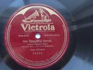 Evan Williams 78rpm Single 12-inch Victrola Records #74551 Her Beautiful Hands