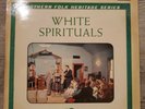 V/A - White Spirituals Vinyl LP Record UK Sacred Harp Singers Alan Lomax Mono