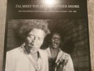 I'll Meet You On That Other Shore Vinyl LP Record Alan Lomax Southern Journey