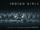 INDIGO GIRLS LIVE WITH THE UNIVERSITY OF COLORADO (UK IMPORT) VINYL LP NEW
