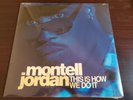 Montell Jordan - This Is How We Do It (12