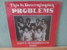 HUNT'S DETERMINATION BAND This Is Determination Problems LP Private Press Funk