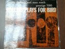 Sonny Rollins - Rollins Plays For Bird PR7095 Prestige VG+/VG+ Dorham  Roach