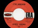 NORTHERN SOUL-JEWEL AKENS-I'VE ARRIVED/YOU DON'T NEED A CROWN-ERA 3154