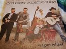 O.C.M.S Old Crow Medicine Show Wagon Wheel 45 7