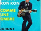JOHNNY HALLYDAY: DA DOU RON RON / COMME UNE OMBRE - PHILIPS