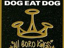 DOG EAT DOG-ALL BORO KINGS (US IMPORT) VINYL LP NEW