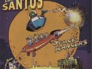 LOS SANTOS-SPACE RANGERS VINYL LP NEW