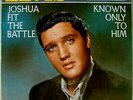 RARE Elvis Presley Joshua Fit Battle / Known Only To Him w/ Pic Sleeve 447-0651