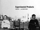 EXPERIMENTAL PRODUCTS - PROTOTYPE plus GARAGE TRACKS -LTD. EDITION (600 COPYS)
