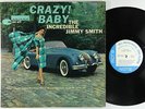 Jimmy Smith - Crazy Baby LP - Blue Note - BLP 4030 Mono RVG Ear 47 W 63rd