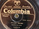 Columbia 14424D Barbeque Bob IT'S JUST TOO BAD Atlanta 1929 V 78 rpm