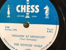 Chess 1479 The Howlin' Wolf  MOANIN' AT MIDNIGHT 78rpm Post War Blues  EE-