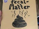 Kurt Cobain’s Fecal Matter Illiteracy Will Prevail Ltd Colored 2LP Vinyl Record
