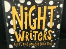 Night Writers Let the Music Use You 12