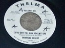 Emanuel Laskey white Label Promo 45 I've Got To Run For My life 1966 Thelma 110