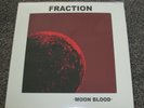 FRACTION - MOON BLOOD - HARD PSYCH - NEW LP RECORD