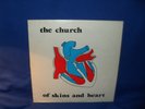 THE CHURCH OF SKINS AND HEART – RARE FIRST PRESSING AUSTRALIAN LP RECORD 12” 33/