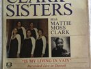 THE CLARK SISTERS “ IS MY LIVING IN VAIN “ 1988 LP, NB 7056, PROMO, NEAR MINT