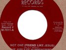 Jubilee Hummingbirds Not One (Friend Like Jesus) Messenger M-7011 Soul Northern