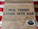 NEIL YOUNG  - LIVING WITH WAR - NEW SEALED 200 GRAM VINYL CLASSIC 2LP QUIEX SV-P
