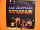 LED ZEPPELIN - TRAMPLED UNDER FOOT / BLACK COUNTRY WOMAN, 7