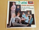 I SETTE LATINI - JOHN BROWN / IL JERK / SOLI NEL MONDO.. - VOGUES INT 18 092 EP