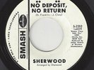?SHERWOOD No Deposit, No Return/Ride, Baby, Ride Smash 2252 ROCK 1969 45RPM?