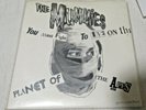 THE MUMMIES- YOU MUST FIGHT TO LIVE ON THE PLANET OF THE APES - 45 RPM 7