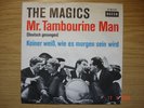 THE MAGICS Mr.Tambourine Man Decca D19723 DEUTSCHE COVERVERSION KRACHER TOP    