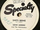 Gene Moore & The Metronomes 1953 78 She's Gone / That's Good on Specialty MINT-
