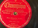 Champion 45095 Jess Hillard PEA PICKING PAPA  Country 78 rpm 1931 E-