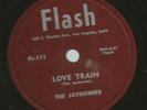 DOOWOP R&B 78- JAYHAWKS - DONT MIND DYIN  /  LOVE TRAIN- HEAR -1956 FLASH 111