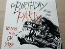 the birthday party -welcome to the car smash  - lp'- coloured