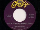 MOTOWN 45 THE CONTOURS - JUST A LITTLE MISUNDERSTANDING / DETERMINATION US GORDY
