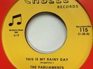 Northern Soul 45 -   The Parliaments  -  This Is My Rainy Day  (  Cabell )