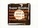 SUPER BREAKS VOLUME 1  NEW & SEALED JAZZ SOUL FUNK BREAK BEATS 2X LP VINYL (BGP)