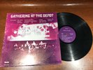 Gathering At The Depot - VG+ Vinyl LP Record